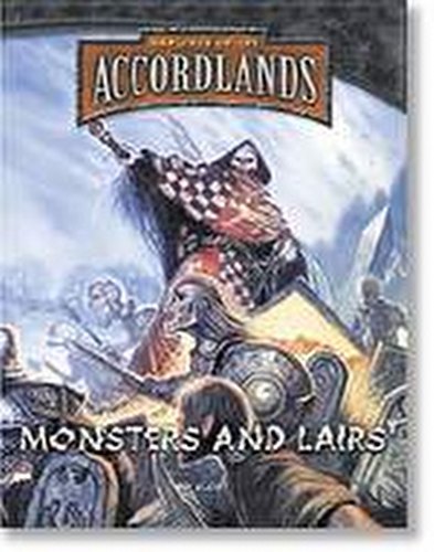 The Accordlands Role-Playing Game [RPG]: Monsters & Lairs Book