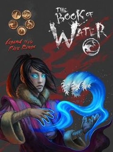 Legend of the Five Rings [L5R] Role Playing Game [RPG]: 4th Edition Book of Water Book