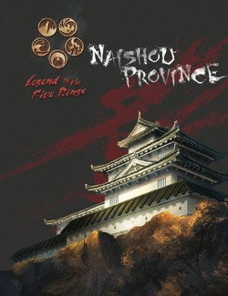 Legend of the Five Rings RPG: 4th Edition Secrets of the Empire - Naishou Province Book